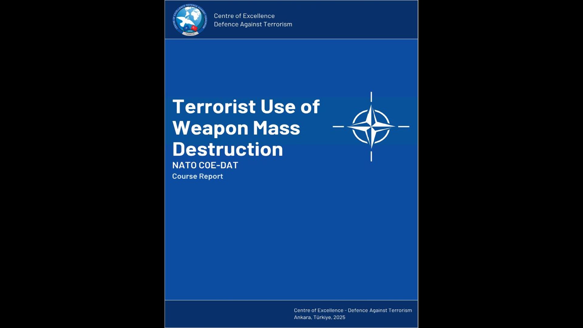 Terrorist Use of Weapon Mass Destruction Course Report (2025) has been released.